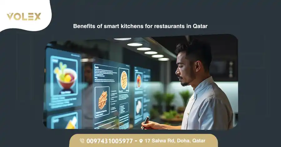 Benefits Of Smart Kitchens For Restaurants In Qatar