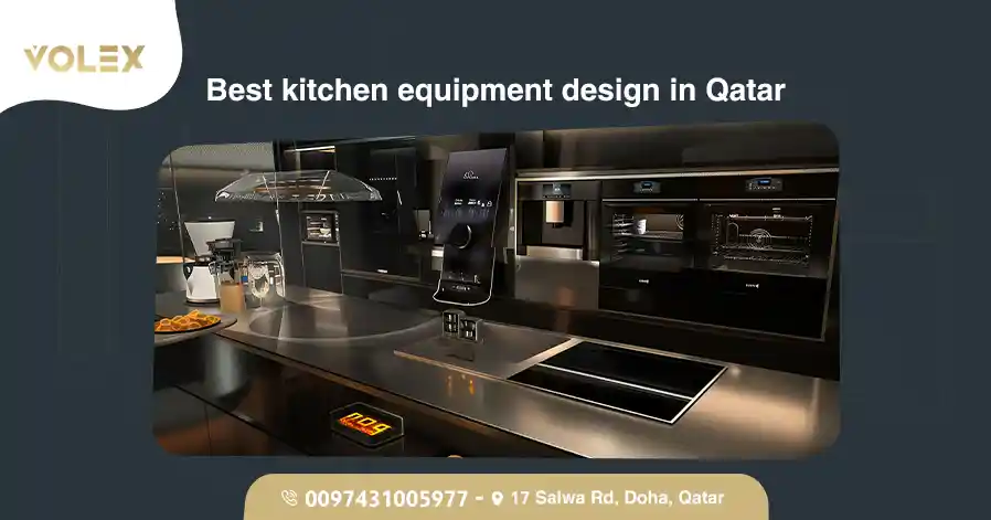 Best kitchen equipment design in Qatar