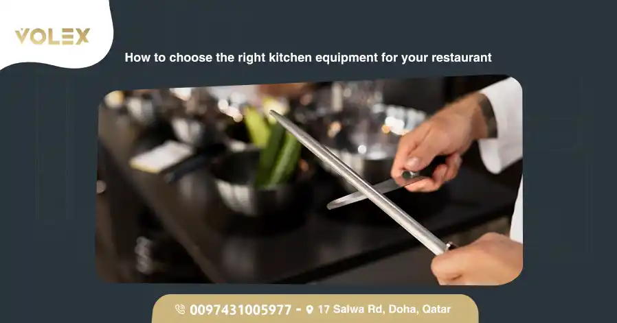 How To Choose The Right Kitchen Equipment For Your Restaurant