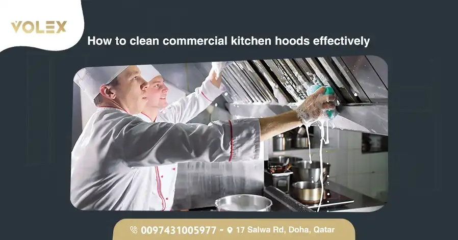 How To Clean Commercial Kitchen Hoods Effectively