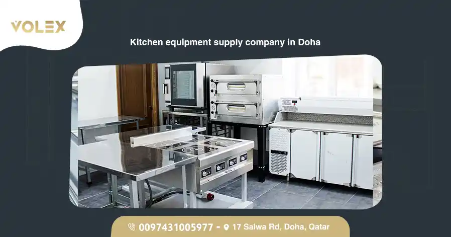 Kitchen Equipment Supply Company In Doha