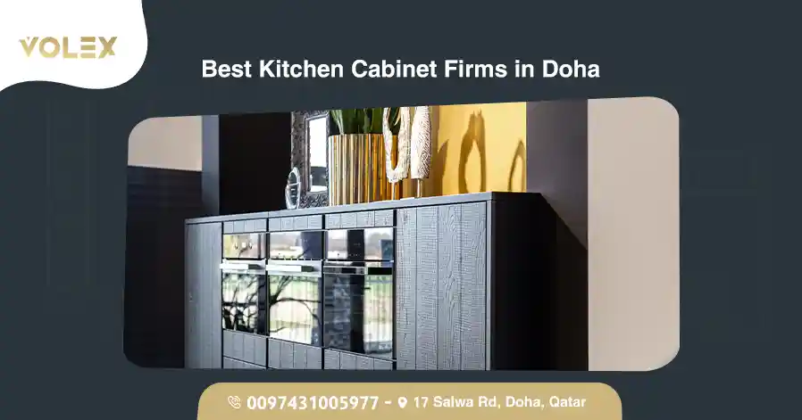 Best Kitchen Cabinet Firms In Doha