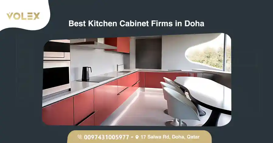 Best Kitchen Cabinet Firms In Doha