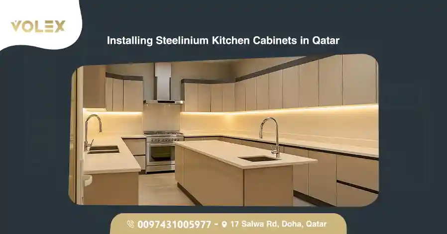 Installing Steelinium Kitchen Cabinets in Qatar