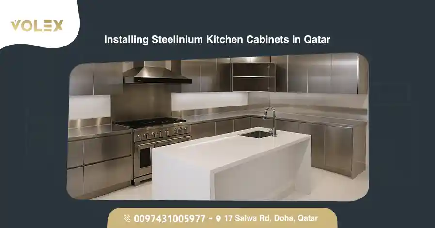 Installing Steelinium Kitchen Cabinets in Qatar
