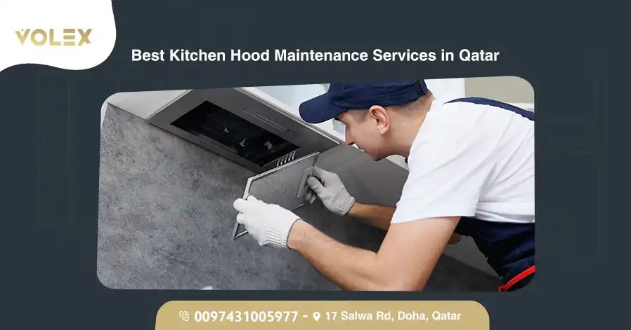 Best Kitchen Hood Maintenance Services In Qatar