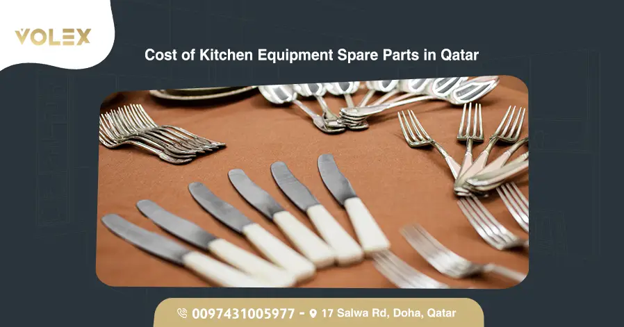 Cost Of Kitchen Equipment Spare Parts In Qatar