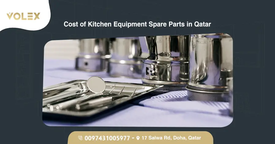 Cost Of Kitchen Equipment Spare Parts In Qatar