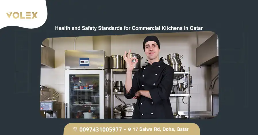 Health and Safety Standards for Commercial Kitchens in Qatar
