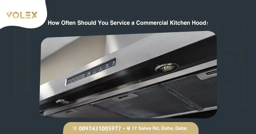 How Often Should You Service a Commercial Kitchen Hood
