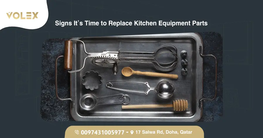 Signs It’s Time to Replace Kitchen Equipment Parts
