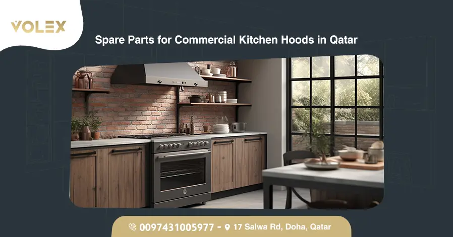 Spare Parts for Commercial Kitchen Hoods in Qatar