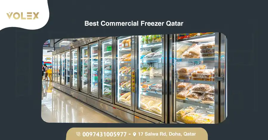 Best Commercial Freezer in Qatar