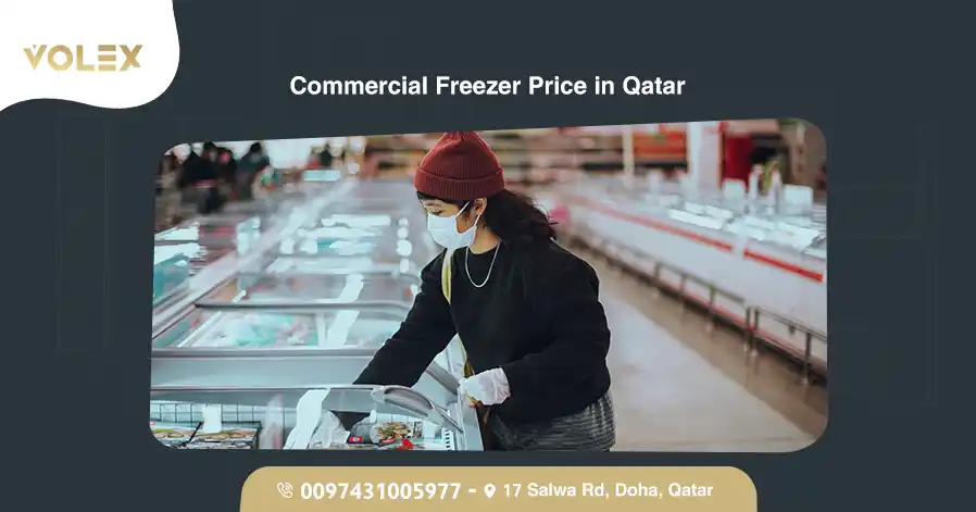 Commercial Freezer Price in Qatar