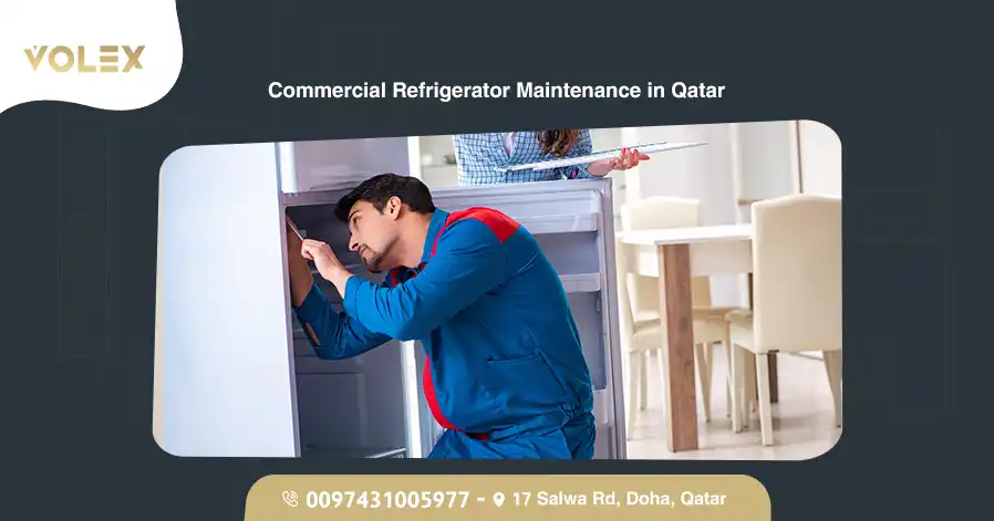 Contact Number Commercial Refrigerator Maintenance in Qatar 