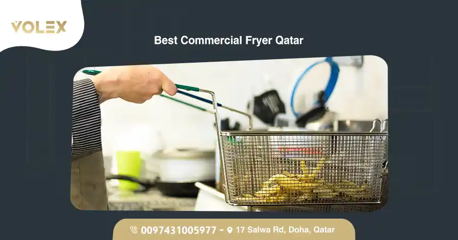 Best Commercial Fryer Qatar