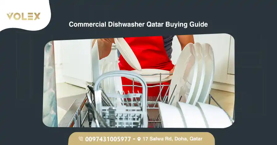 Commercial Dishwasher Qatar Buying Guide 
